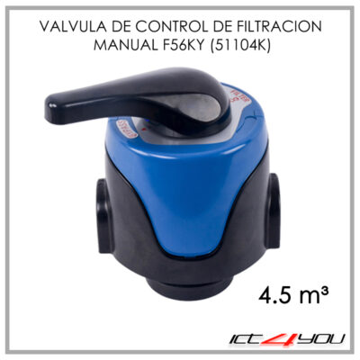 VALVULA DE CONTROL RUNXIN DE FILTRACION MANUAL 51104K (F56KY) 4 M³